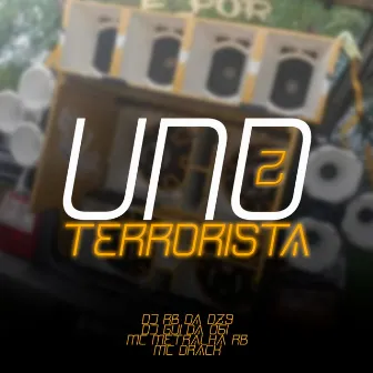 Uno Terrorista 2 by DJ Gui Da 061