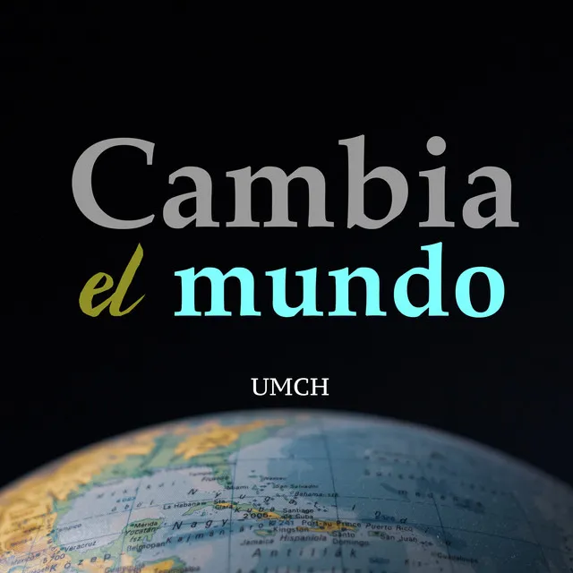 Cambia al mundo