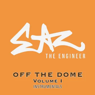 Off The Dome: Volume 1 Instrumentals by EaZ The Engineer