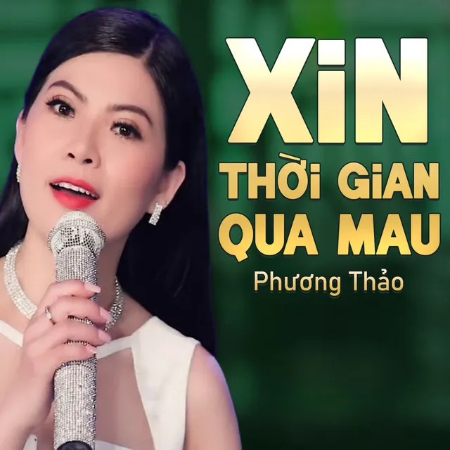 Xin Thời Gian Qua Mau