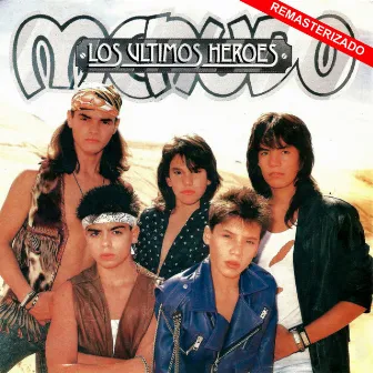 Los Últimos Heroes (Remasterizado) by Menudo