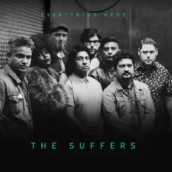 Everything Here by The Suffers