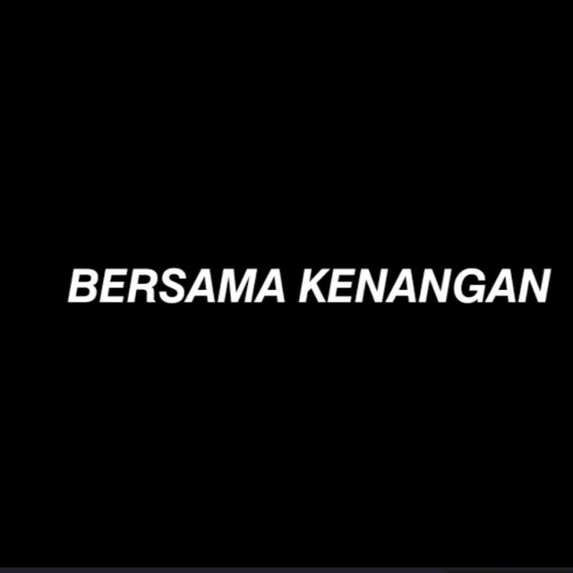 Bersama Kenangan