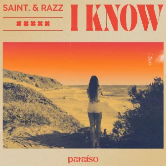 I Know by RAZZ