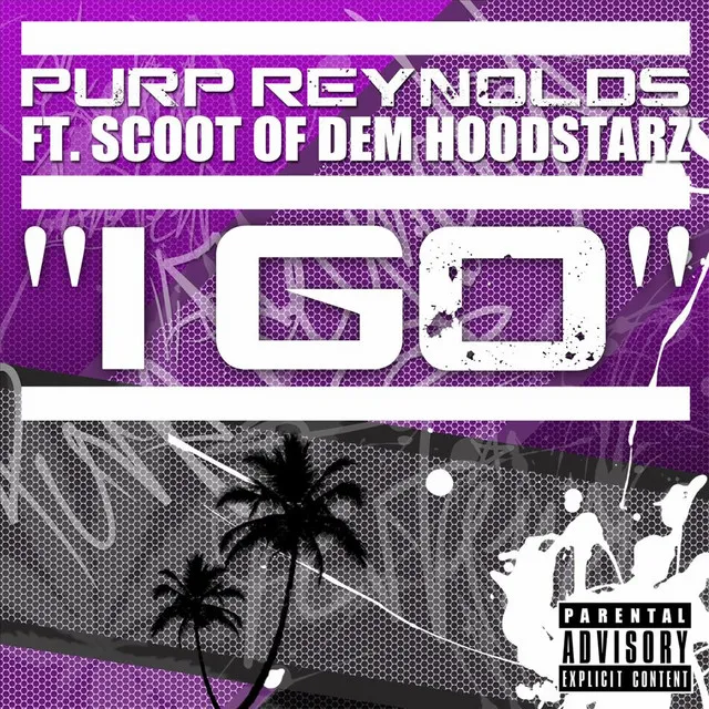 I Go (feat. Scoot Of Dem Hoodstarz)