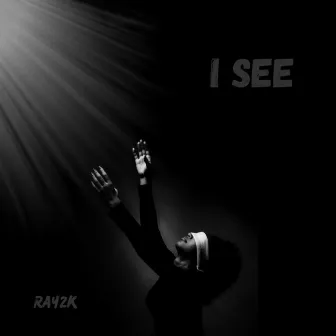 I See by Ray2k