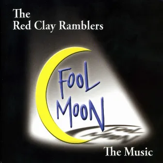 Fool Moon by The Red Clay Ramblers