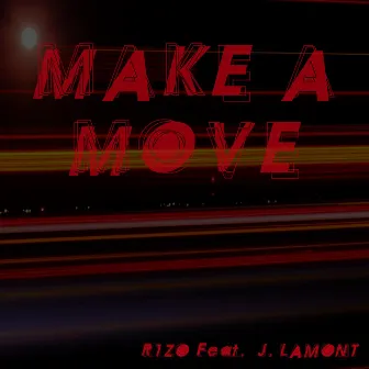 Make a Move by R1zo