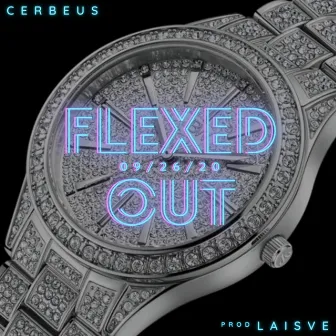 Flexed Out by LAISVE