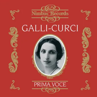 Galli-Curci Vol. 1 by Giuseppe De Luca