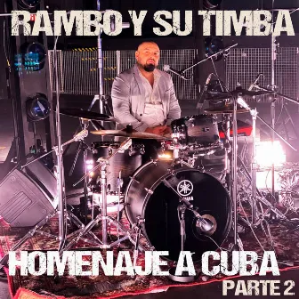 Homenaje a cuba 2 by Rambo y su timba