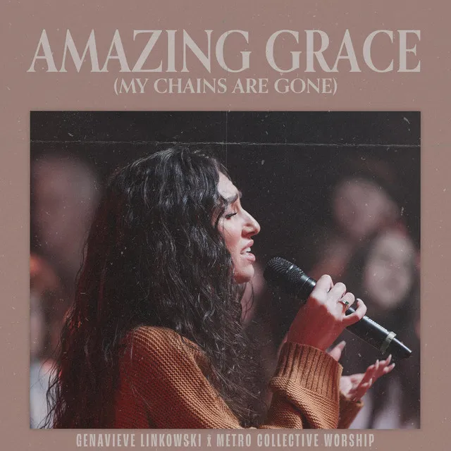 Amazing Grace (My Chains Are Gone) [Live]