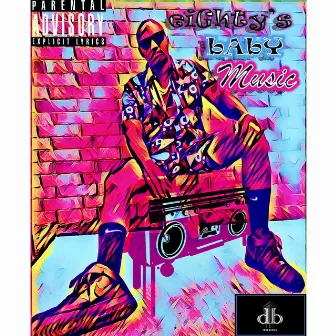 Eighty's Baby Music by K-Double