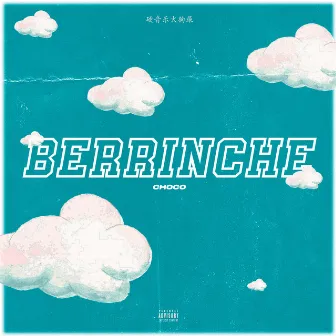 Berrinche by Choco