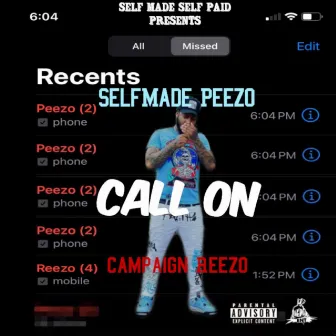 Call On by SelfMade Peezo