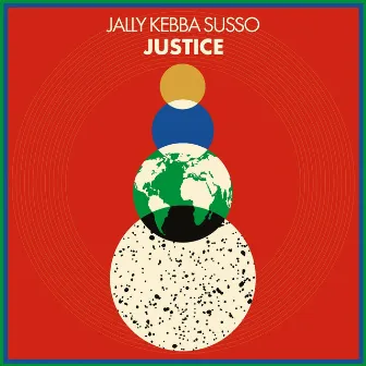 Justice by Jally Kebba Susso