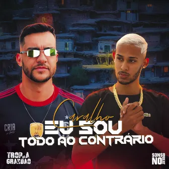 Caralho Eu Sou Todo ao Contrário by DJ Sonso no Beat