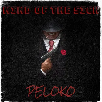 Mind of the Sick by Peloko