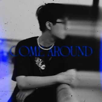 come around by Hoāng