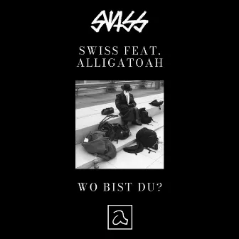 Wo bist Du? (feat. Alligatoah) by Alligatoah