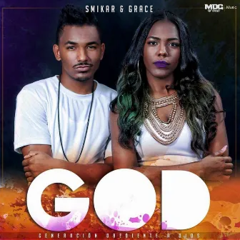 G.O.D by Smikar & Grace