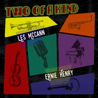 Two of a Kind: Les McCann & Ernie Henry by Unknown Artist