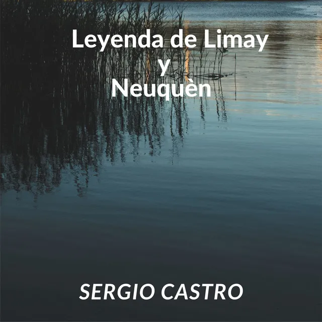 Leyenda De Limay Y Neuquèn