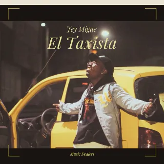 El Taxista by Jey Migue