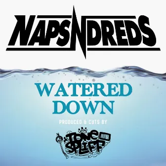 Watered Down by NapsNdreds