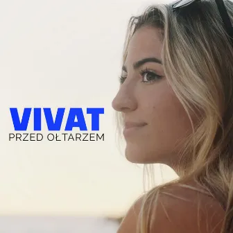 Przed ołtarzem by Vivat