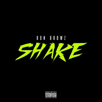 Shake by Ron Browz