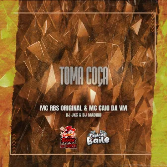 Toma Coça by DJ Madrid Original