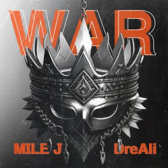 WAR by Mile J