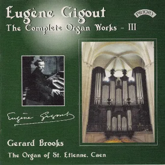 Gigout: The Complete Organ Works, Vol. 3 by Eugène Gigout