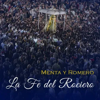 La fe del rociero by Menta y Romero