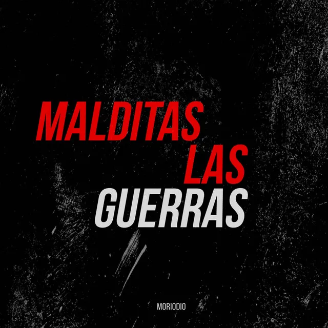 Malditas Las Guerras