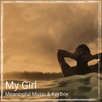 My Girl by KeyBoy