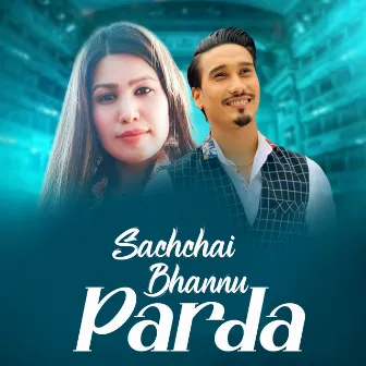 Sachchai Bhannu Parda by Rejina Pariyar