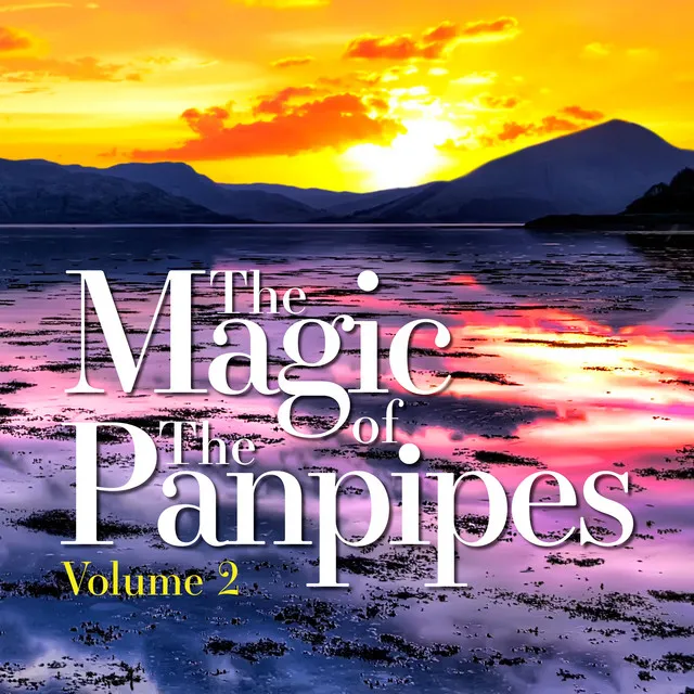 The Magic of the Panpipes, Vol. 2