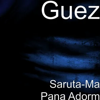 Saruta-Ma Pana Adorm by Guez