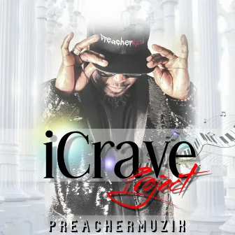 The iCrave Project by PreacherMuzik