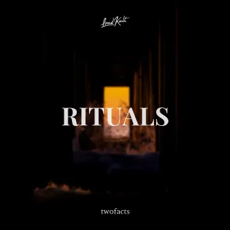 Rituals by Twofacts