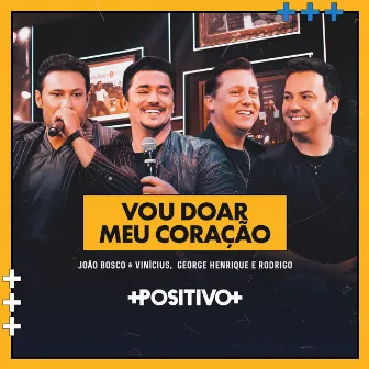 Vou Doar Meu Coração (Ao Vivo) by George Henrique & Rodrigo