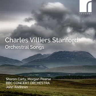 Stanford: Orchestral Songs by Sharon Carty