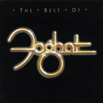 The Best of Foghat by Foghat