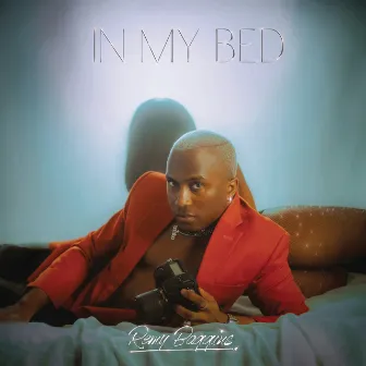 In My Bed by Remy Baggins