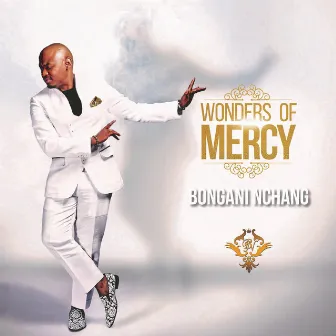 Wonders of Mercy by Bongani Nchang