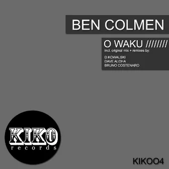 O Waku by Ben Colmen