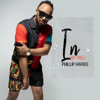 In My Philz by Phillip Harris