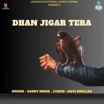 Dhan Jigar Tera by Garry Singh